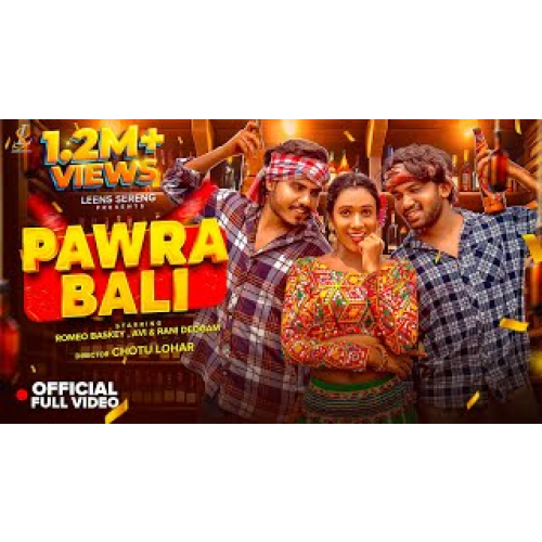 Pawra Bali _ New Santali Video Song _ #Romeo Baskey _ Avi _ Rani Deogam _ Chotu Lohar _ Leens Sereng